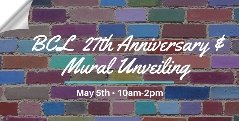 BCL Anniversary Party + Mural Unveiling!